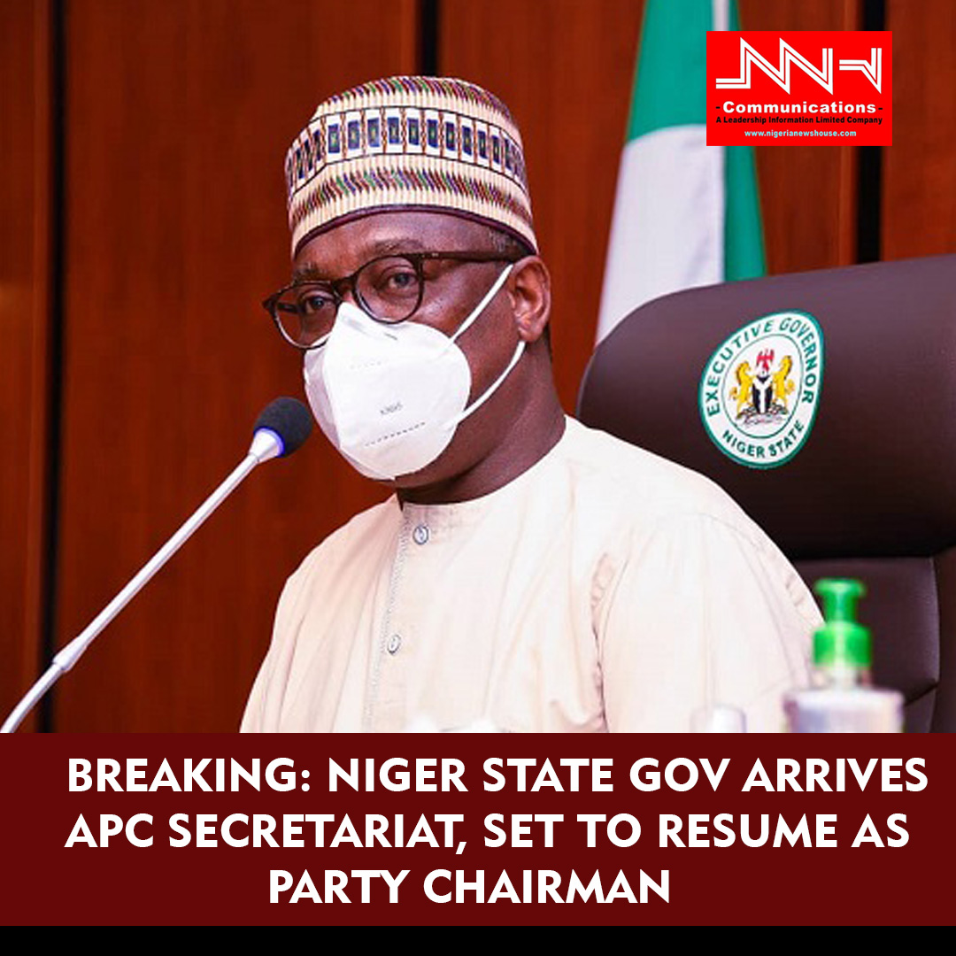 DEVELOPING: Niger Governor Arrives APC Secretariat, Set To Resume As Chairman