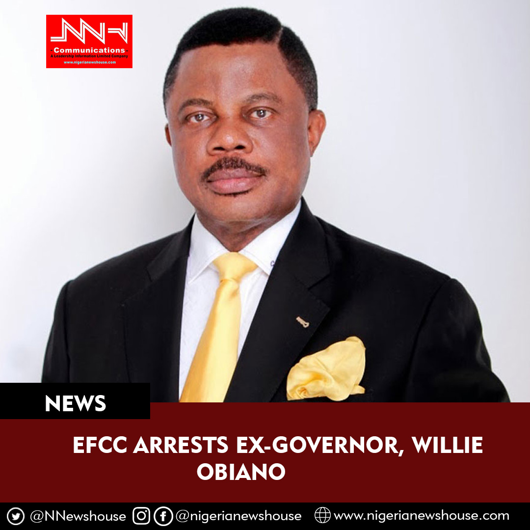 BREAKING: EFCC Arrests Ex-Governor Willie Obiano